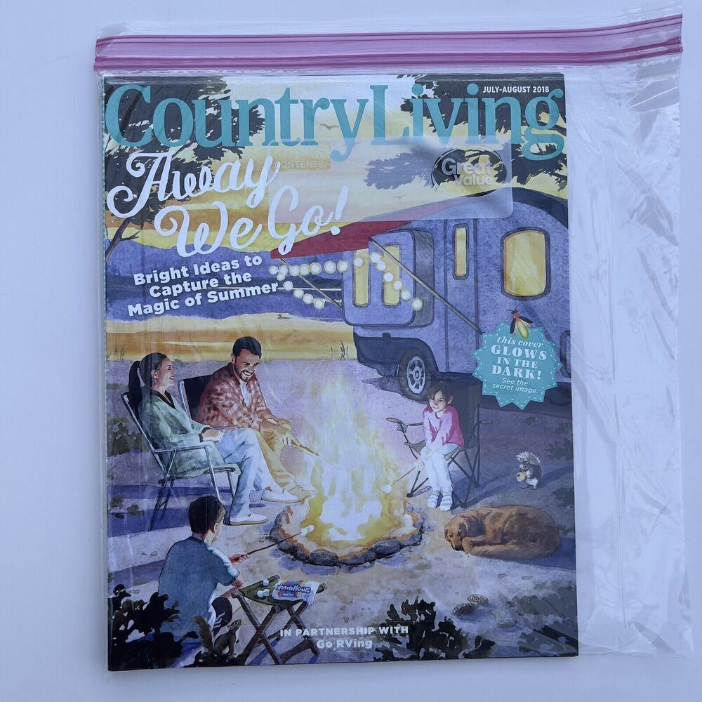 Country Living Away We Go! Simple Joys Of Summer July-August 2018 VOL. 42 NO. 6